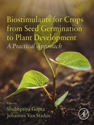 cover image of Biostimulants for Crops from Seed Germination to Plant Development